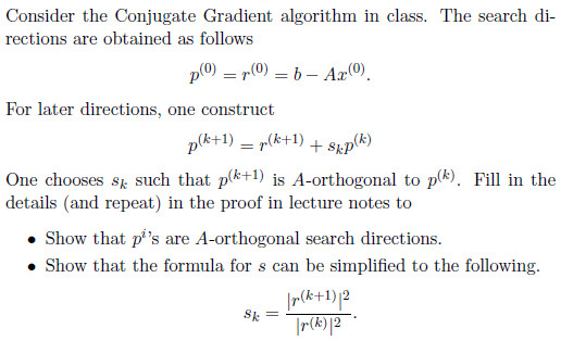 Consider the Conjugate Gradient algorithm in class. | Chegg.com