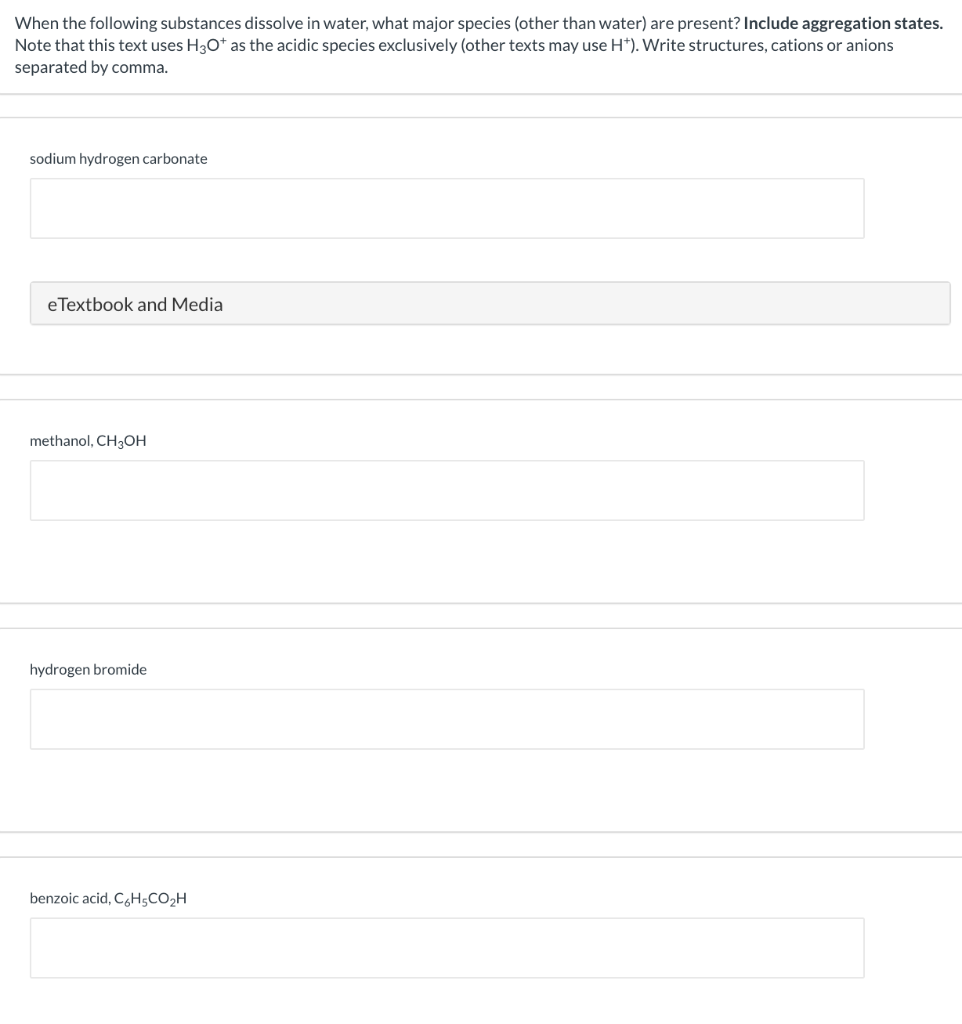 Solved When the following substances dissolve in water, what