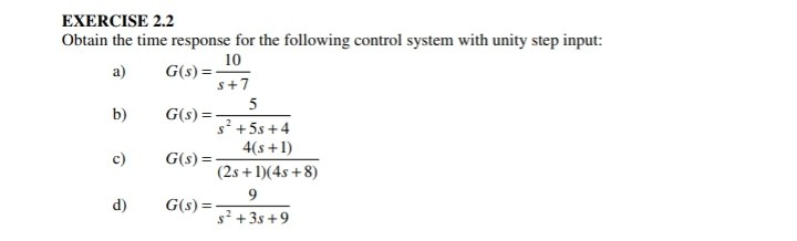 Solved EXERCISE 2.2 Obtain the time response for the | Chegg.com