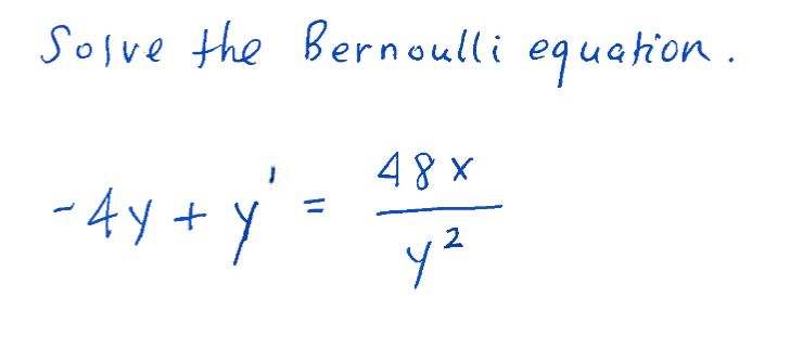 Solved solve the Bernoulli equation. 48x -Ay + y = 2 y² | Chegg.com