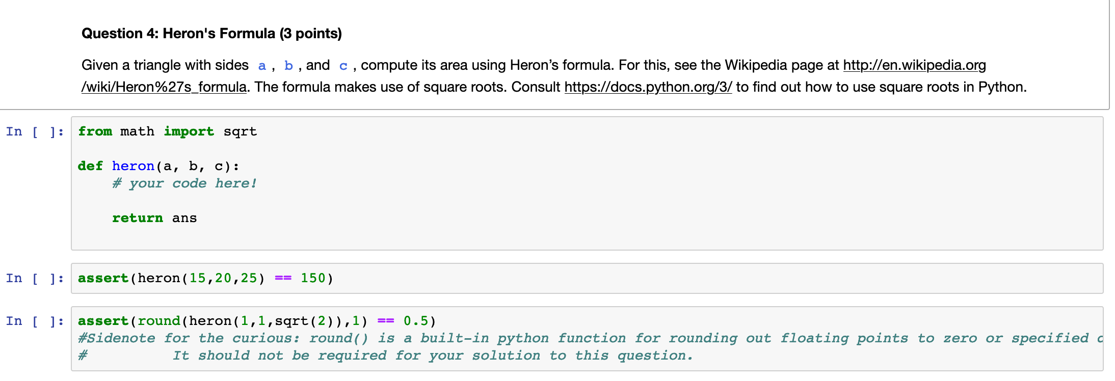 Solved Question 4 Heron S Formula 3 Points Given A Tri Chegg Com