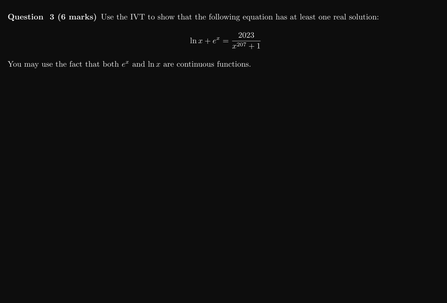 Solved Question 3 (6 marks) Use the IVT to show that the | Chegg.com