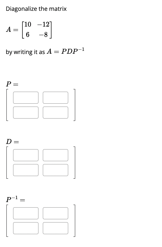 Solved linear algebra A=PDP inverse | Chegg.com