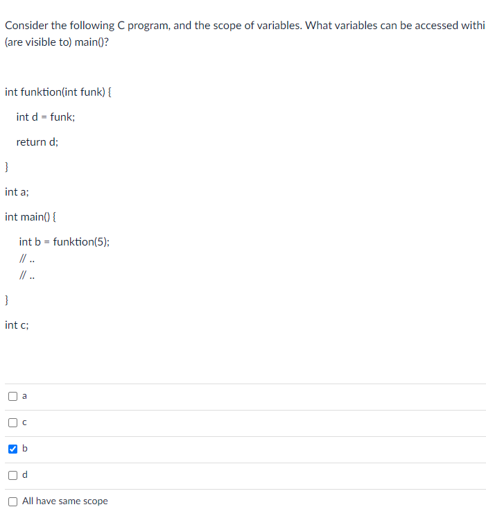 Solved Consider the following C program, and the scope of | Chegg.com