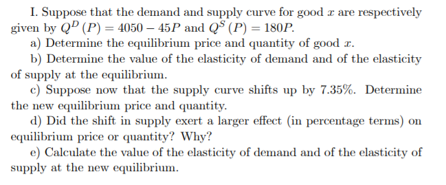 Solved I. Suppose that the demand and supply curve for good | Chegg.com