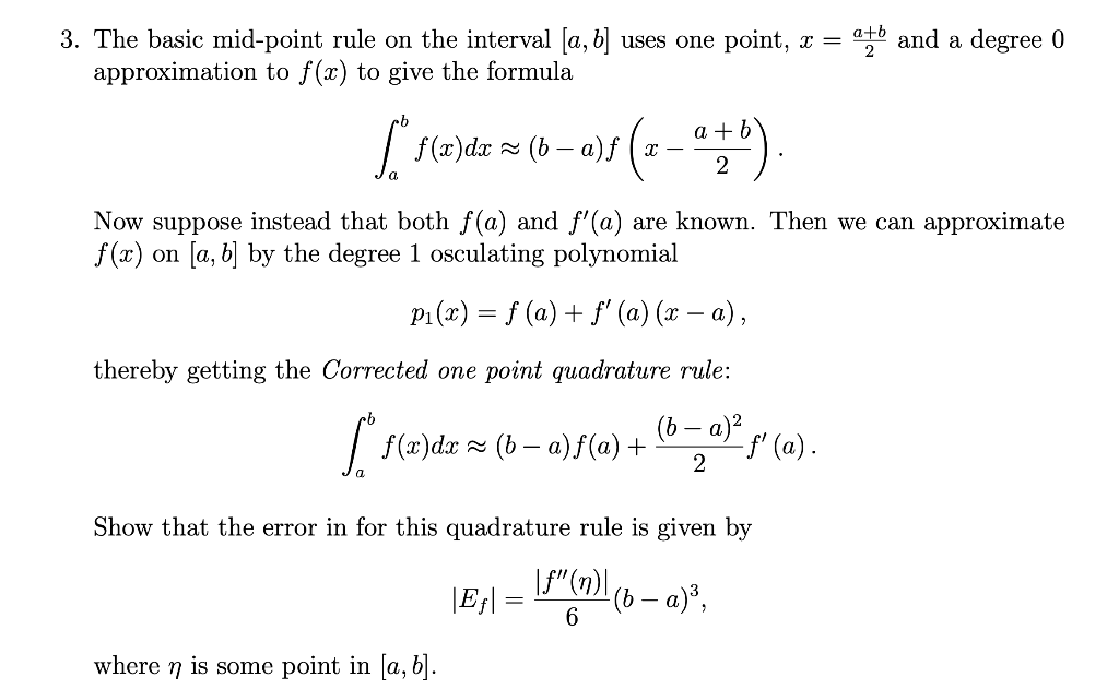 The basic mid-point rule on the interval [a,b] uses | Chegg.com