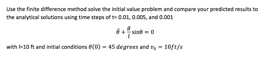 Solved Use the finite difference method solve the initial | Chegg.com
