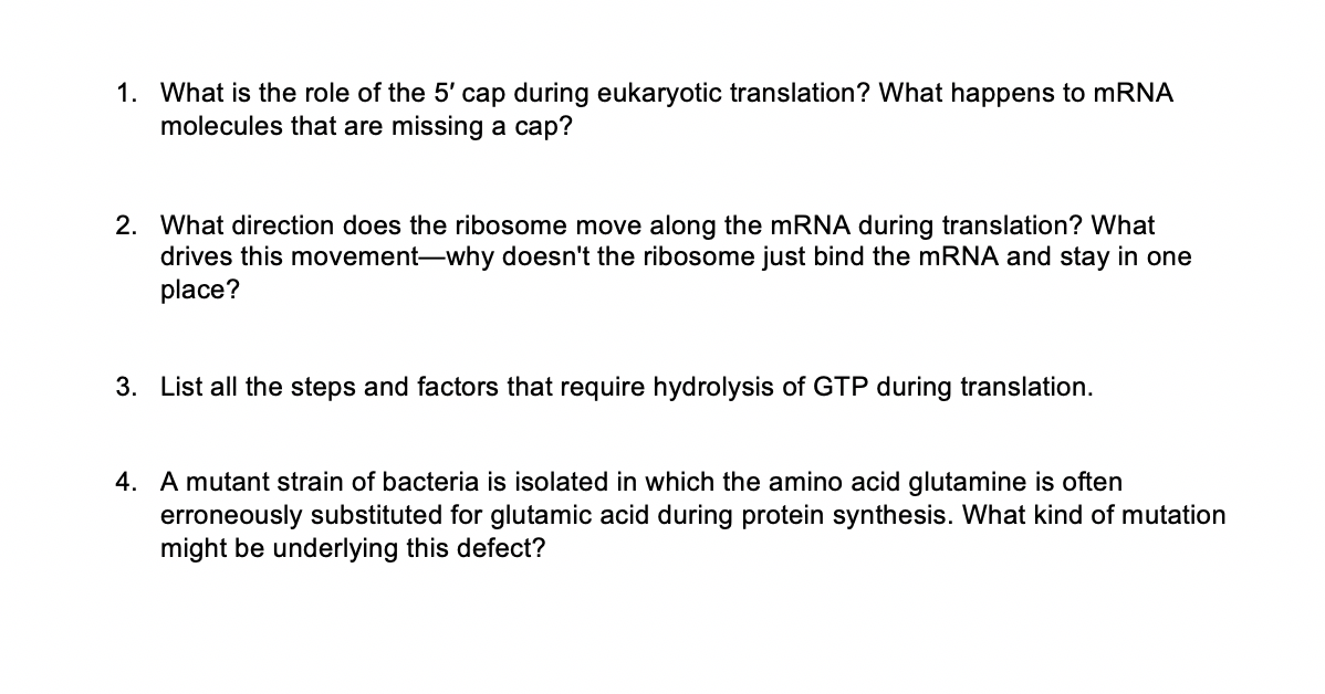 Solved 1. What is the role of the 5' cap during eukaryotic | Chegg.com