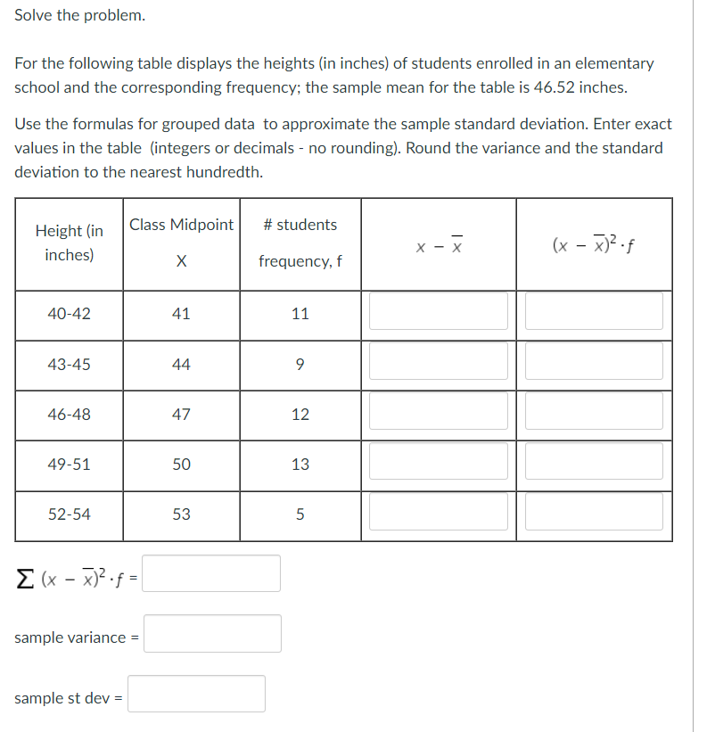 Solved Solve the problem. For the following table displays | Chegg.com