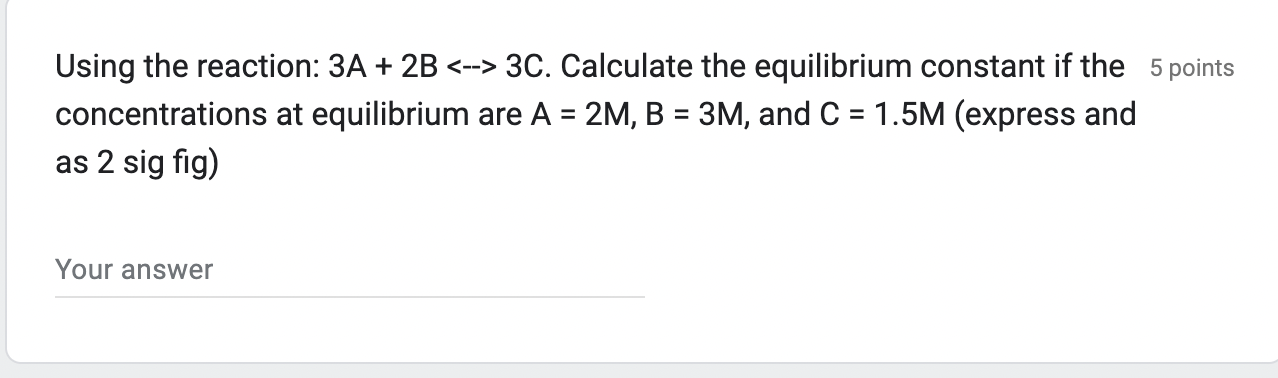 Solved Using the reaction: 3A+2B 3C. Calculate the | Chegg.com