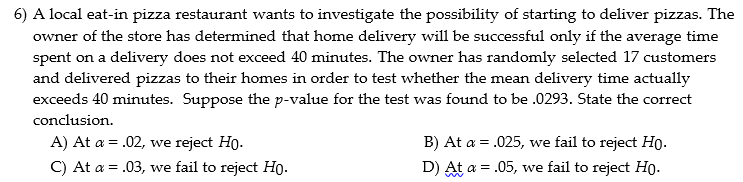Solved 6) A local eat-in pizza restaurant wants to | Chegg.com