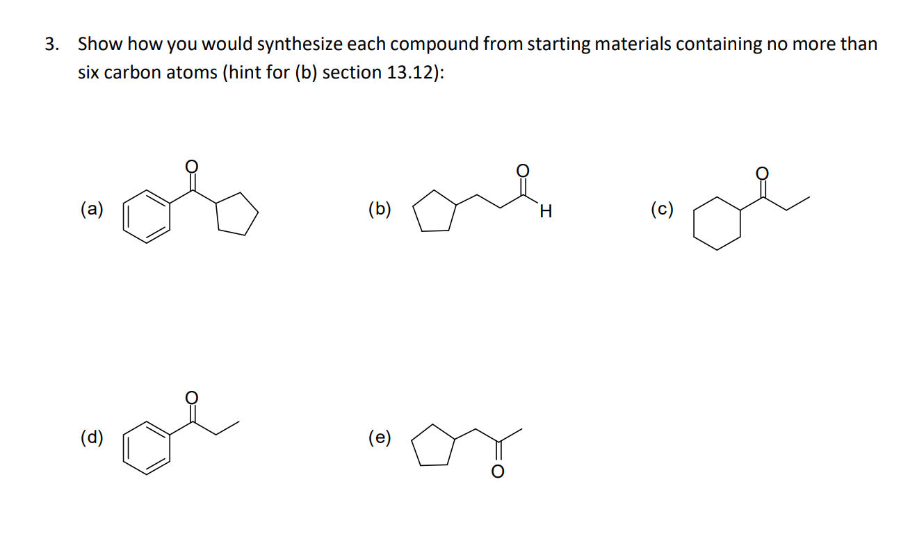 Solved 3 Show How You Would Synthesize Each Compound From 5670