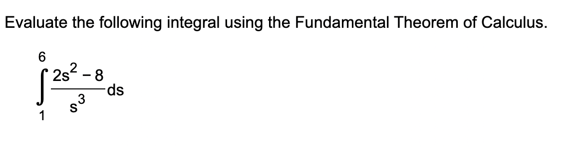 evaluate the following integral using the fundamental theorem of calculus