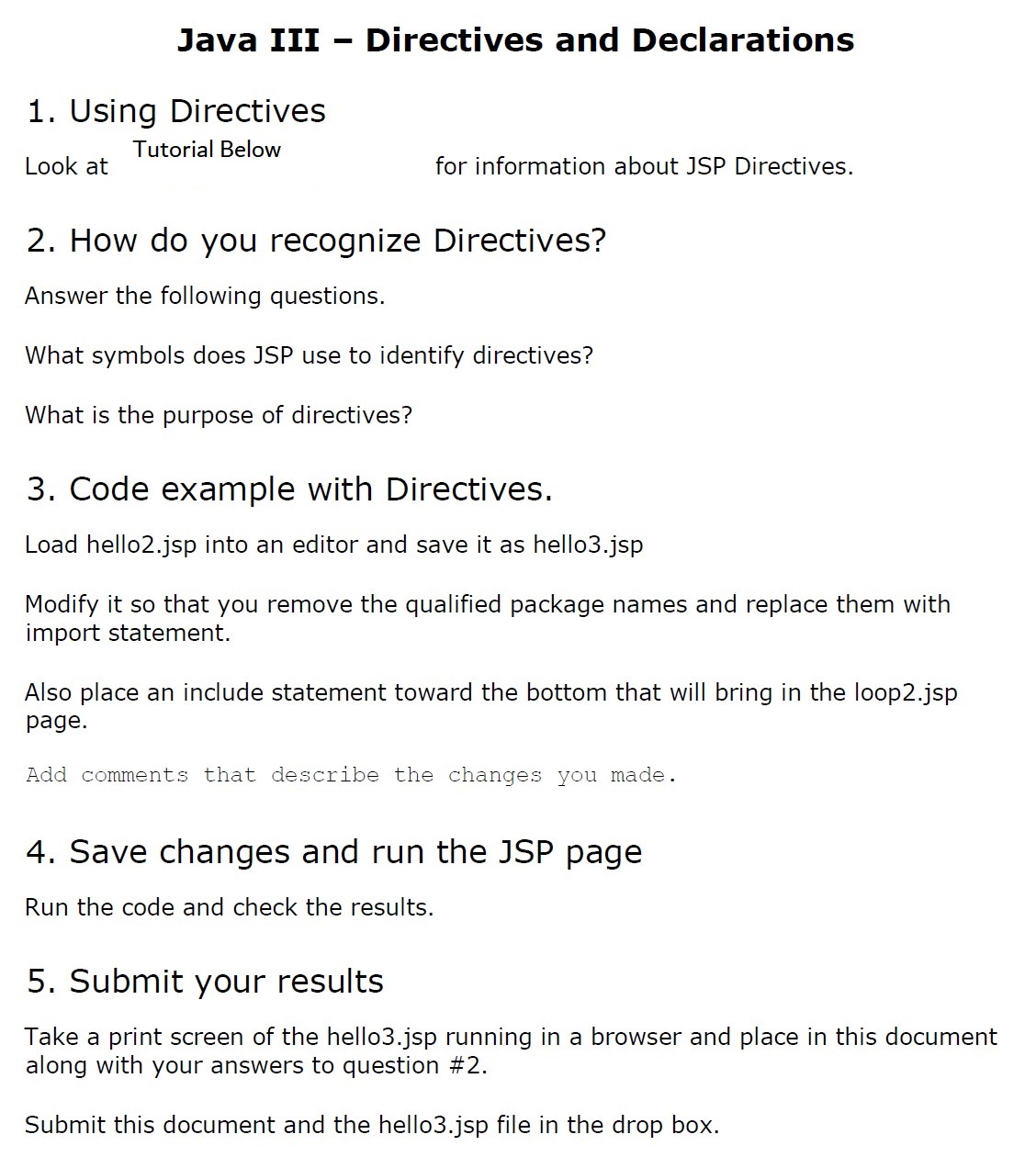 Solved Java III – Directives and Declarations - Need help | Chegg.com