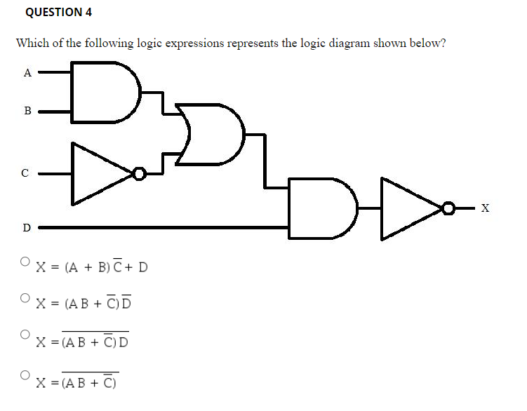 Solved QUESTION 4 Which of the following logic expressions | Chegg.com