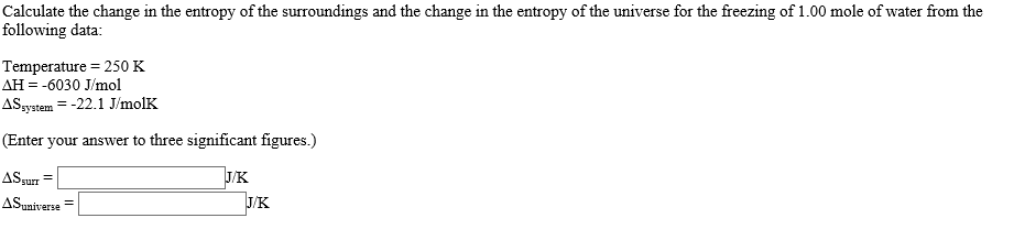 Solved Calculate the change in the entropy of the | Chegg.com