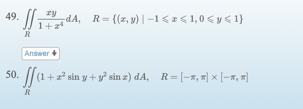 \( \iint_{R} \frac{x y}{1+x^{4}} d A, \quad R=\{(x, y) \mid-1 \leqslant x \leqslant 1,0 \leqslant y \leqslant 1\} \) \[ \iint