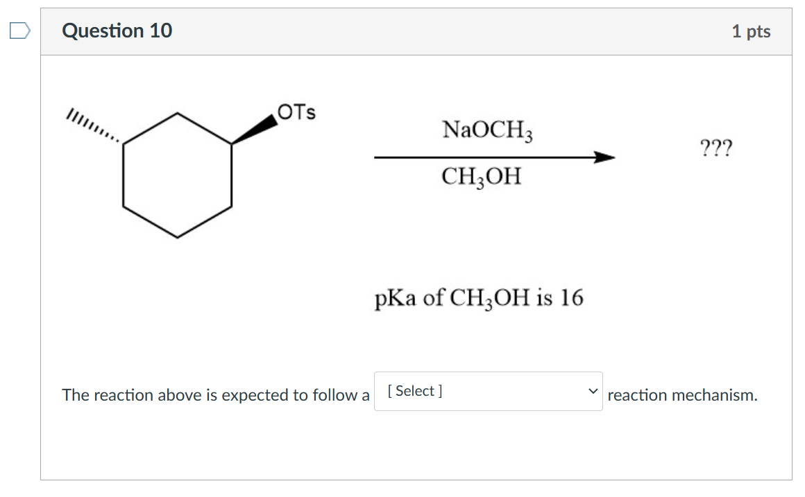 Solved Question 10 1 pts CHOCH3OHNaOCH3 ??? pKa of CH3OH is | Chegg.com