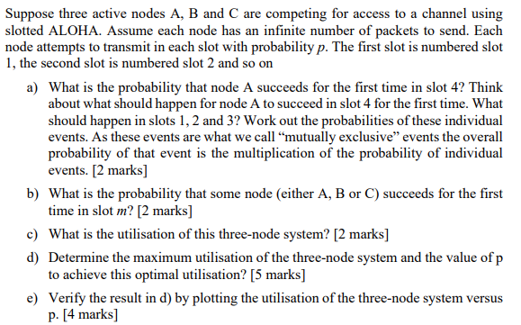Solved Suppose three active nodes A, B and C are competing | Chegg.com