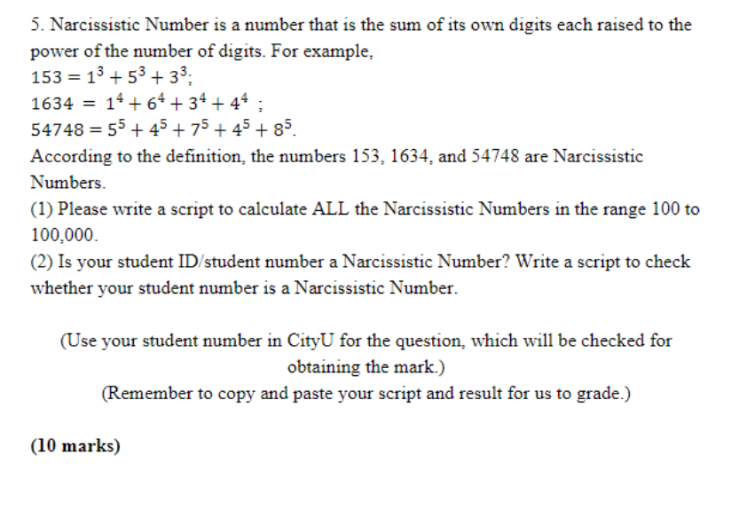 Solved 5. Narcissistic Number is a number that is the sum of | Chegg.com