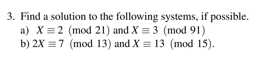 Solved 3. Find A Solution To The Following Systems, If | Chegg.com