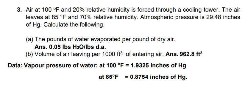 Solved 3. Air At 100∘F And 20% Relative Humidity Is Forced | Chegg.com