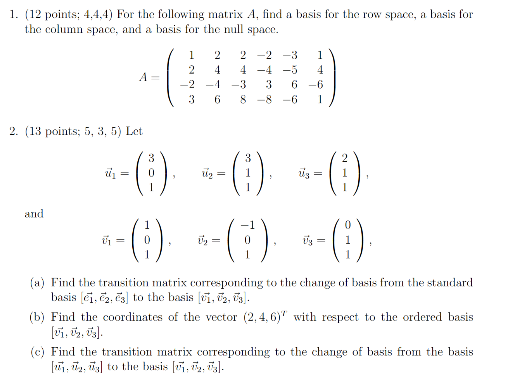 Solved 1. (12 points; 4,4,4) For the following matrix A, | Chegg.com