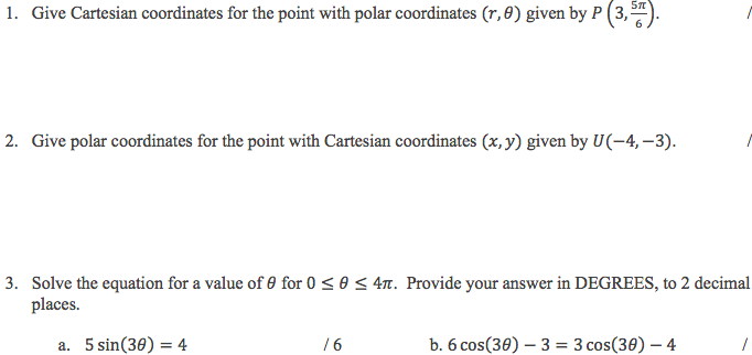 1. Give Cartesian coordinates for the point with polar coordinates \( (r, \theta) \) given by \( P\left(3, \frac{5 \pi}{6}\ri