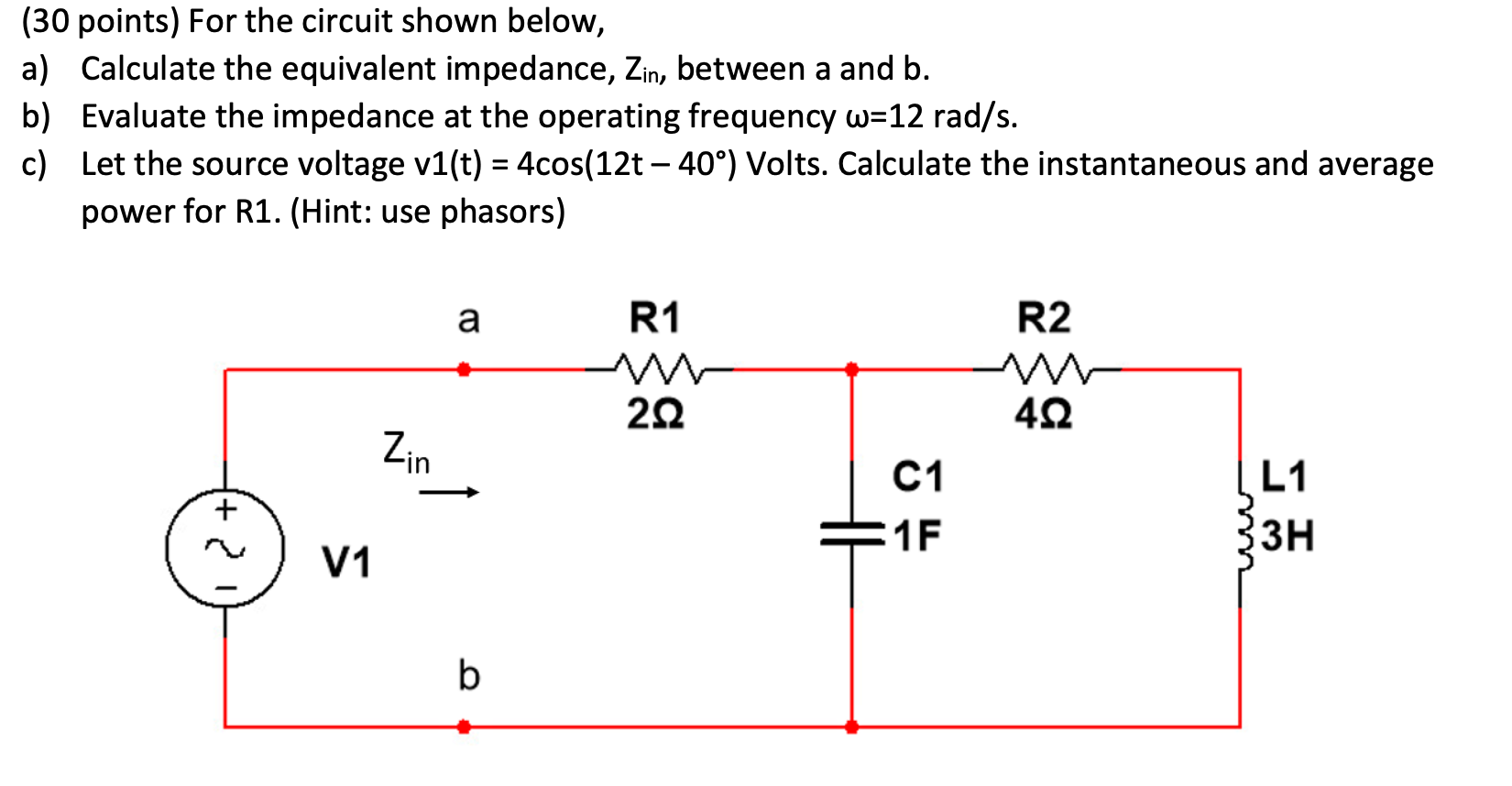 Solved (30 points) For the circuit shown below, a) Calculate | Chegg.com