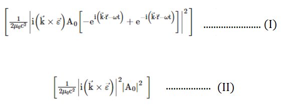 Solved ⎣⎡2μ0c21∣∣i(k×ε)A0[−ei(k⋅r−−ωt)+e−i(k⋅r−ωt)]∣∣2⎦⎤ | Chegg.com