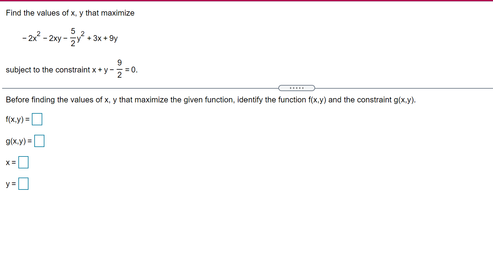 Solved Find the values of x, y that maximize 5 2 - 2x - 2xy | Chegg.com