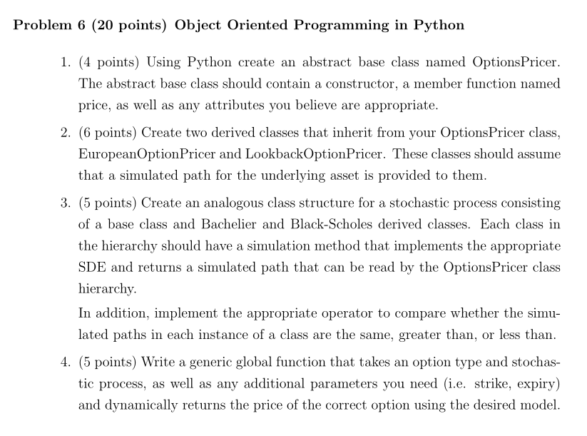 Problem 6 (20 points) Object Oriented Programming in | Chegg.com