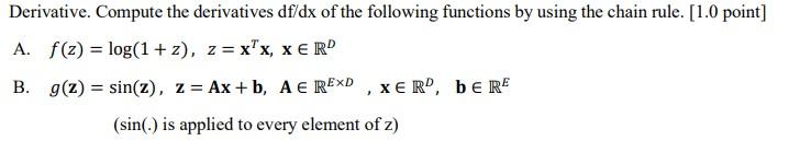 Solved Derivative. Compute the derivatives df/dx of the | Chegg.com