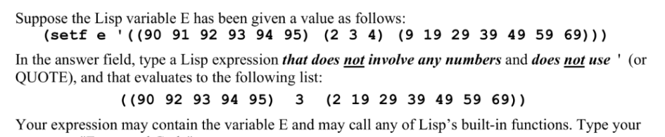 Solved Suppose the Lisp variable E has been given a value as | Chegg.com