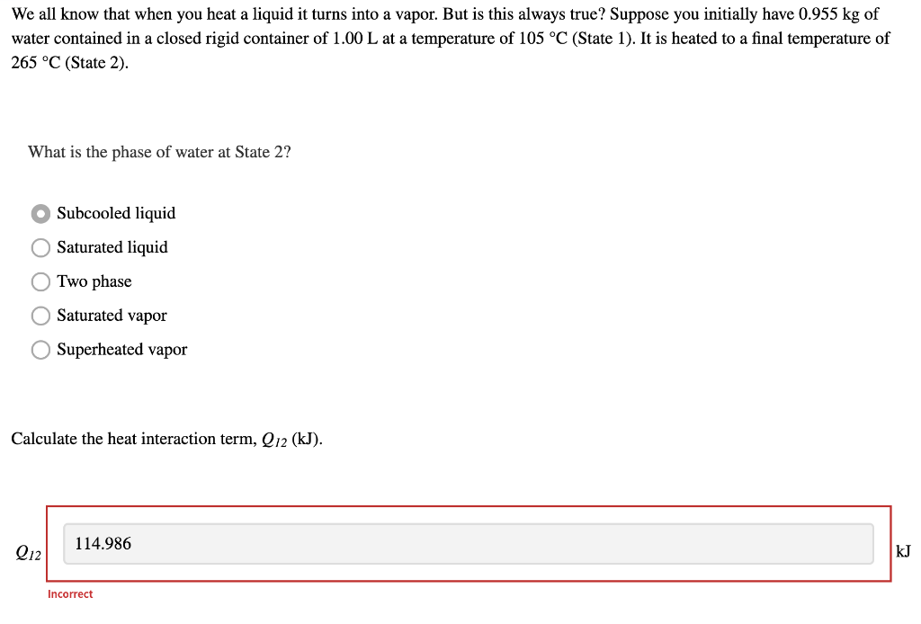 Solved We all know that when you heat a liquid it turns into | Chegg.com