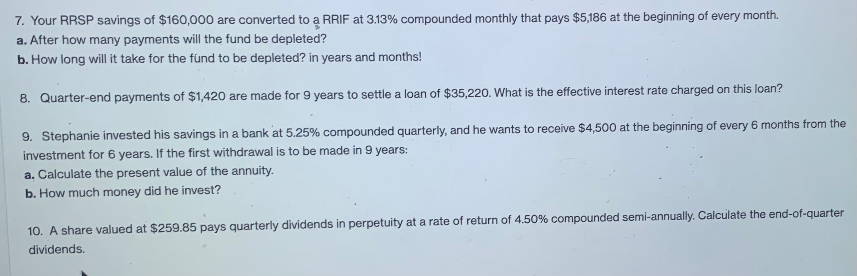 solved-7-your-rrsp-savings-of-160-000-are-converted-to-a-chegg