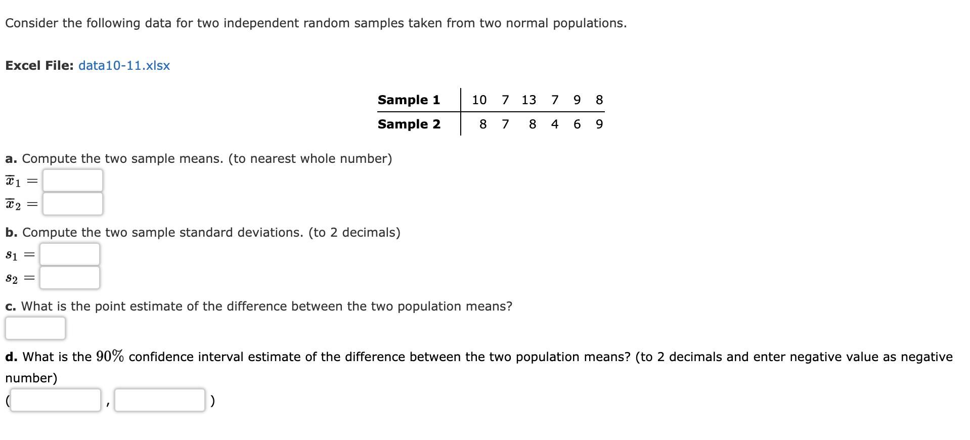 Solved Consider The Following Data For Two Independent | Chegg.com