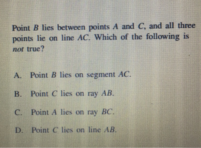 Solved Point B Lies Between Points A And C, And All Three | Chegg.com