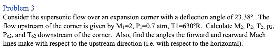 Solved Problem 3 Consider the supersonic flow over an | Chegg.com