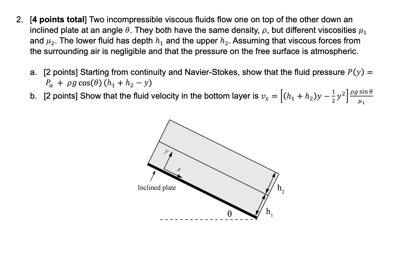 Solved Two incompressible viscous fluids flow one on top of | Chegg.com