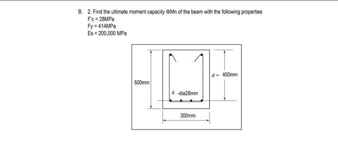 Solved B. 2. Find the ultimate moment capacity M of the | Chegg.com