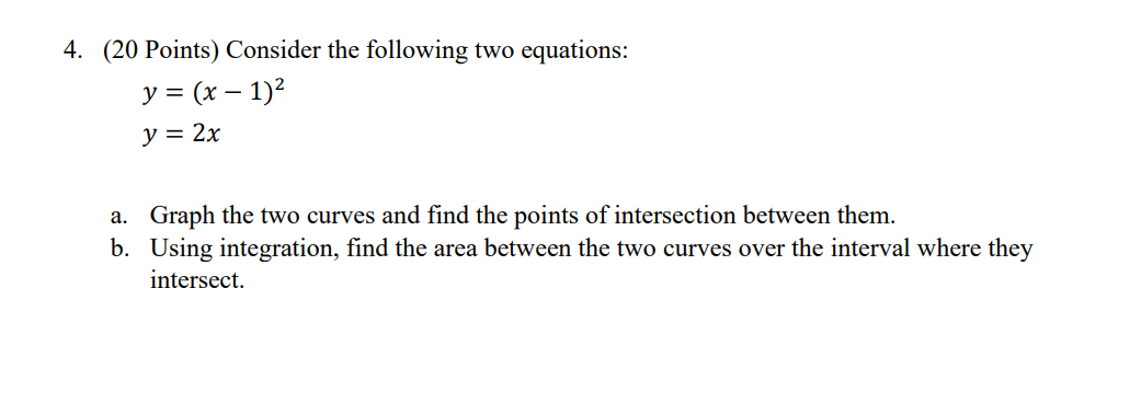 Solved 4. (20 Points) Consider the following two equations: | Chegg.com