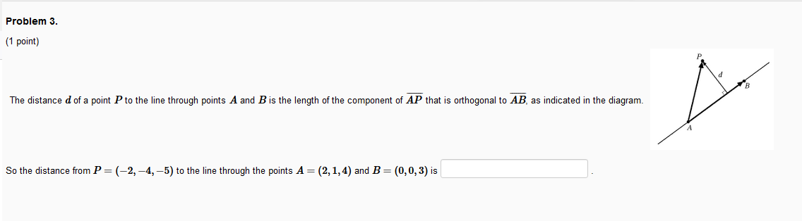 Solved Problem 3. (1 point) The distance d of a point P to | Chegg.com