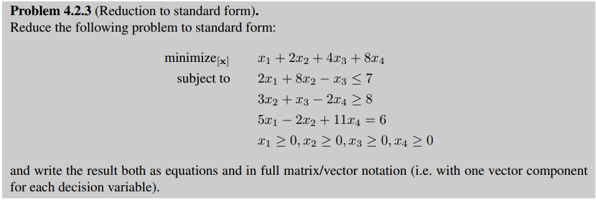 Solved Problem 4.2.3 (Reduction to standard form). Reduce | Chegg.com