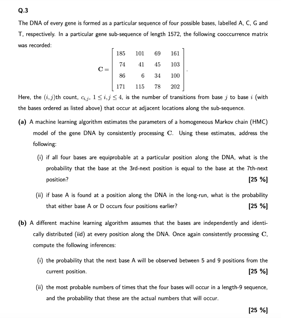 Q.3 The DNA of every gene is formed as a particular | Chegg.com