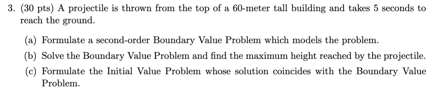 solved-3-30pts-a-projectile-is-thrown-from-the-top-of-a-chegg