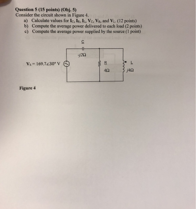 Solved Question 5 (15 Points) (Obj. 5) Consider The Circuit | Chegg.com