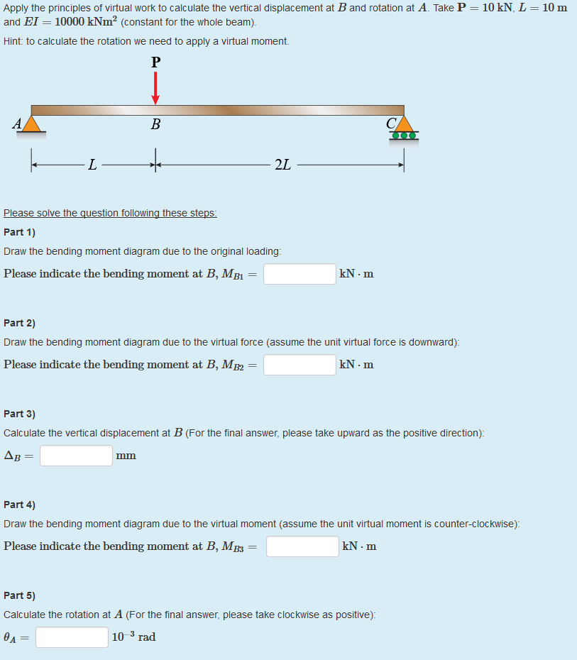 Solved Apply The Principles Of Virtual Work To Calculate The | Chegg.com