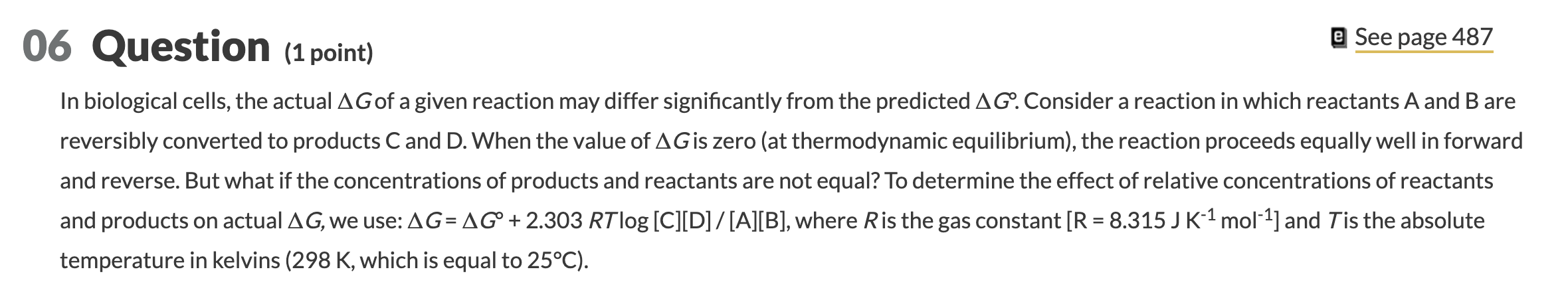Solved 06 Question (1 point) e See page 487 In biological | Chegg.com