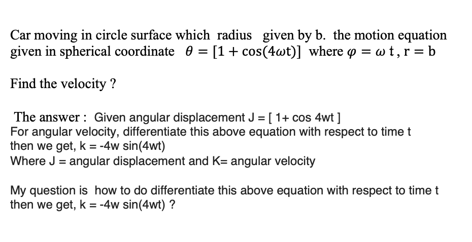 Solved Car moving in circle surface which radius given by b. | Chegg.com